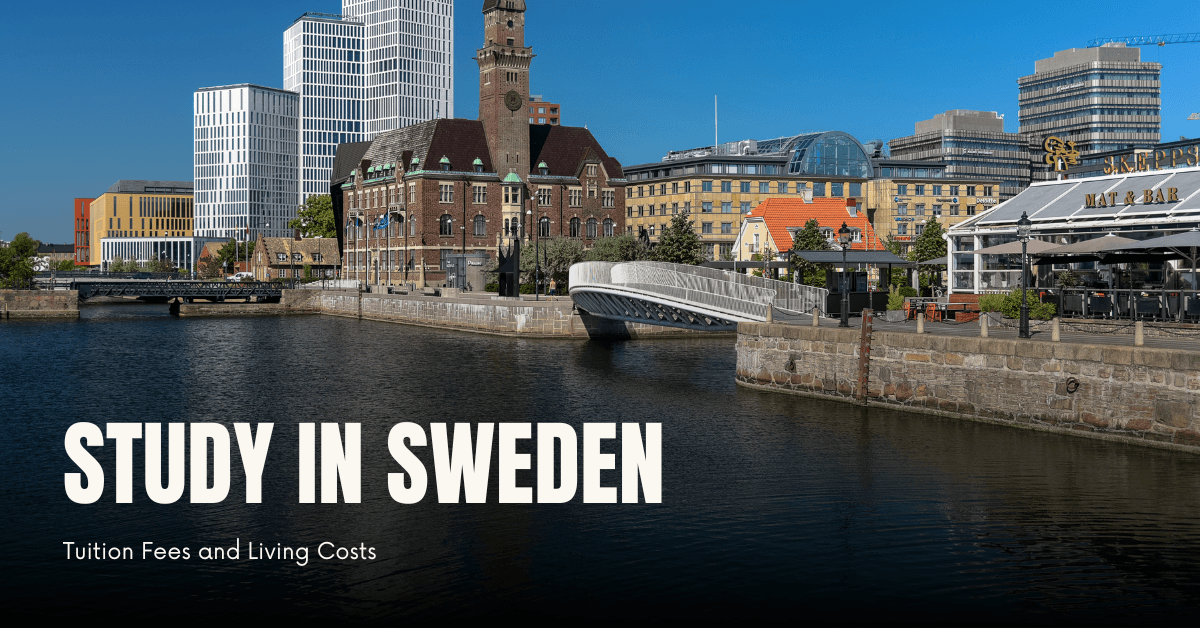 Sweden Tuition Fees and Living Costs in 2024